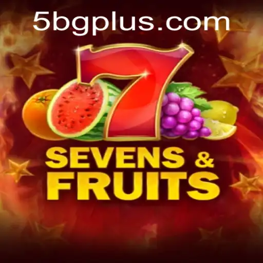 SevensFruits: Descubra o Jogo de Sucesso da 5BG.com